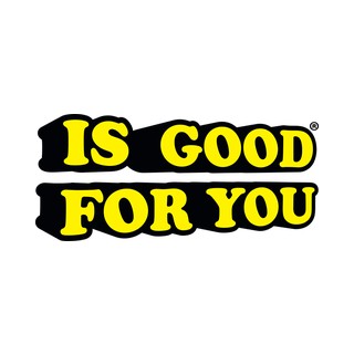 Is Good For You logo