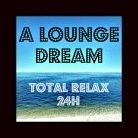 A Louge Dream - Relax 24h logo