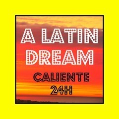 A LATIN DREAM - Caliente 24H logo