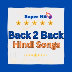 Back 2 Back Hindi Songs logo